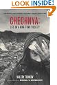 Chechnya: Life in a War-Torn Society (California Series in Public Anthropology)