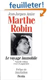 Marthe Robin : Le Voyage immobile