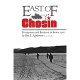 East of Chosin: Entrapment and Breakout in Korea, 1950 (Texas a & M University Military History Series)