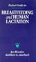 Pocket Guide to Breastfeeding and Human Lactation