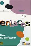 Revue Bordas  / Espagnol 1e LV1-LV2-LV3 enlaces : Livre du professeur