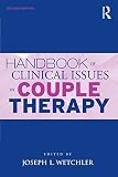 Handbook of clinical issues in couple therapy