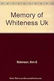 The memory of whiteness : a scientific romance