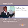 H&ouml;rbuch Der beste Weg zu neuen Kunden: Die 25 wertvollsten Erfolgsrezepte für ein gezieltes Empfehlungsmarketing