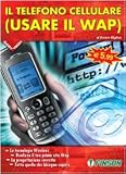 Il telefono cellulare (usare il WAP) (Easy tech)