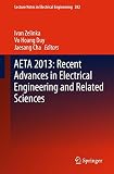 AETA 2013 : recent advances in electrical engineering and related sciences