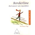 Borderline: Retrouver son �quilibre