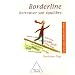 Borderline: Retrouver son �quilibre