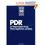 PDR for Nonprescription Drugs, Dietary Supplements, and Herbs 2009 (Physicians' Desk Reference (Pdr) for Nonprescription Drugs and Dietary Supplements)