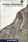 Nuclear Holocausts: Atomic War in Fiction, 1895-1984