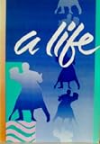 The Olympia Theatre Programme: A Life: John Kavanagh, Bernadette McKenna, Anita Reeves, Antoine Byrne, Peter Hanley, Gary Cooke, Donal McCann, Deirdre Molloy