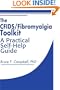 The CFIDS/Fibromyalgia Toolkit: A Practical Self-Help Guide