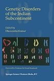 Genetic disorders of the Indian subcontinent