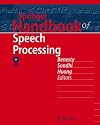 Springer Handbook of Speech Processing