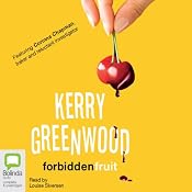 Forbidden Fruit: Corinna Chapman Mysteries, Book 5 | Kerry Greenwood