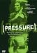 Pressure - Nichts ist gefährlicher als die Wahrheit