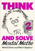 Think and Solve Level 2: Mental Maths