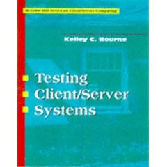 Testing Client/Server Systems (Client/Serving Computing)