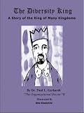 The Diversity King: A King Everyone Can Love (First)