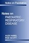 Notes on Paediatrics: Cardiorespiratory Disease
