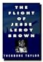 The Flight of Jesse Leroy Brown