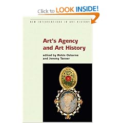 Art's Agency and Art History (New Interventions in Art History)