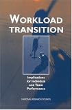 Workload Transition: Implications for Individual and Team Performance