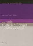 Revue Librairie Philosophique Vrin  / La voix au-delà du chant : Une fenêtre aux ombres