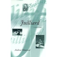 Juilliard: A HISTORY (Music in American Life)