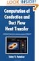 Computation of Conduction and Duct Flow Heat Transfer