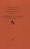 Phénoménologie de la vie : Tome 4, Sur l éthique et la religion