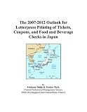 The 2007-2012 Outlook for Letterpress Printing of Tickets, Coupons,
and Food and Beverage Checks in Japan
