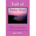 East of Varley Head: Stories from Port Isaac, North Cornwall, 1944-1950