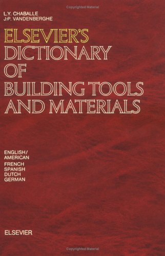 Elsevier's Dictionary of Building Tools and Materials
