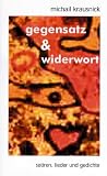 Gegensatz und Widerwort