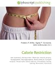 Calorie Restriction: Diet (nutrition), Okinawa diet, CRON-diet, Muscle atrophy, Hypoglycemia, Neuroglycopenia, Blood pressure, Estrogen receptor, Amyotrophic ... fasting, Fasting, Resveratrol, Starvation