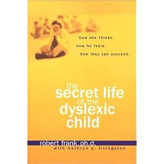 The Secret Life of the Dyslexic Child