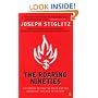 The Roaring Nineties: Why We're Paying the Price for the Greediest Decade in History