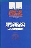 Neurobiology of vertebrate locomotion : proceedings of an international symposium held at the Wenner-Gren Center, Stockholm, June 17th-19th, 1985