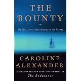 The Bounty : The True Story of the Mutiny on the Bounty