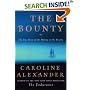 The Bounty : The True Story of the Mutiny on the Bounty