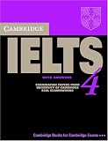 Cambridge IELTS 4 Student's Book with Answers: Examination Papers from University of Cambridge ESOL Examinations (Cambridge Books for Cambridge Exams): ... ESOL Examinations (IELTS Practice Tests)