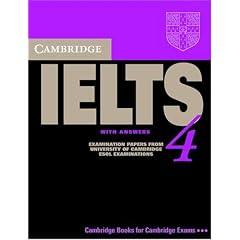 Cambridge IELTS 4 Student's Book with Answers: Examination Papers from University of Cambridge ESOL Examinations (Cambridge Books for Cambridge Exams): ... ESOL Examinations (IELTS Practice Tests)