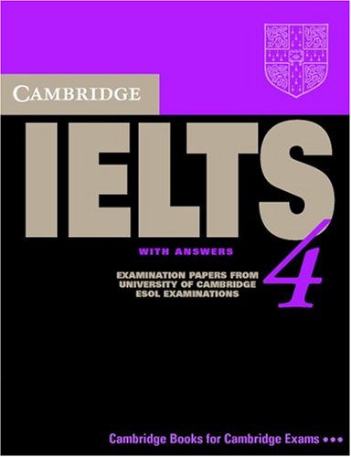 Cambridge IELTS 4 Student’s Book with Answers: Examination papers from University of Cambridge ESOL Examinations (Cambridge Books for Cambridge Exams) Cambridge IELTS 4 Student’s Book with Answers: Examination papers from University of Cambridge ESOL Examinations (Cambridge Books for Cambridge Exams)