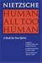 Human, All Too Human: A Book for Free Spirits, Revised Edition