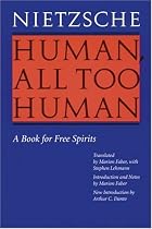 Human, All Too Human: A Book for Free Spirits (Revised Edition)