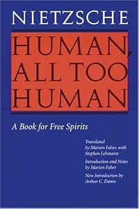Cover of "Human, All Too Human: A Book fo...