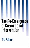 The Re-Emergence of Correctional Intervention