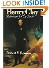Henry Clay: Statesman for the Union
