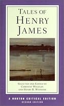 Tales of Henry James (Norton Critical Editions)